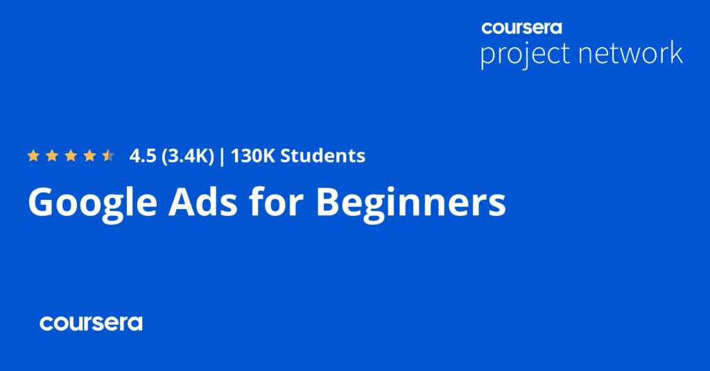 An overview of Coursera Google Ads for Beginners course main page