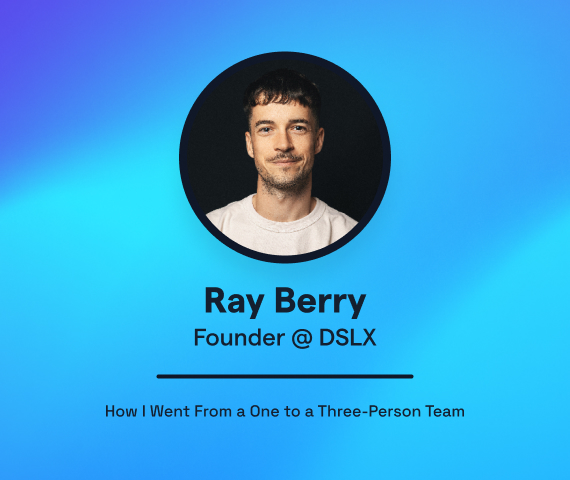 How I Went From a One to a Three-Person Team by Ray Berry